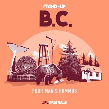 Stand-Up B.C. - Poor Mans's Hummus
