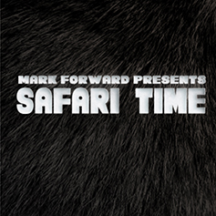 Mark Forward Presents Safari Time