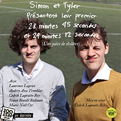 Simon Et Tyler Présentent Leur Premier 28 Minutes 45 Secondes Et 29 Minutes 12 Secondes