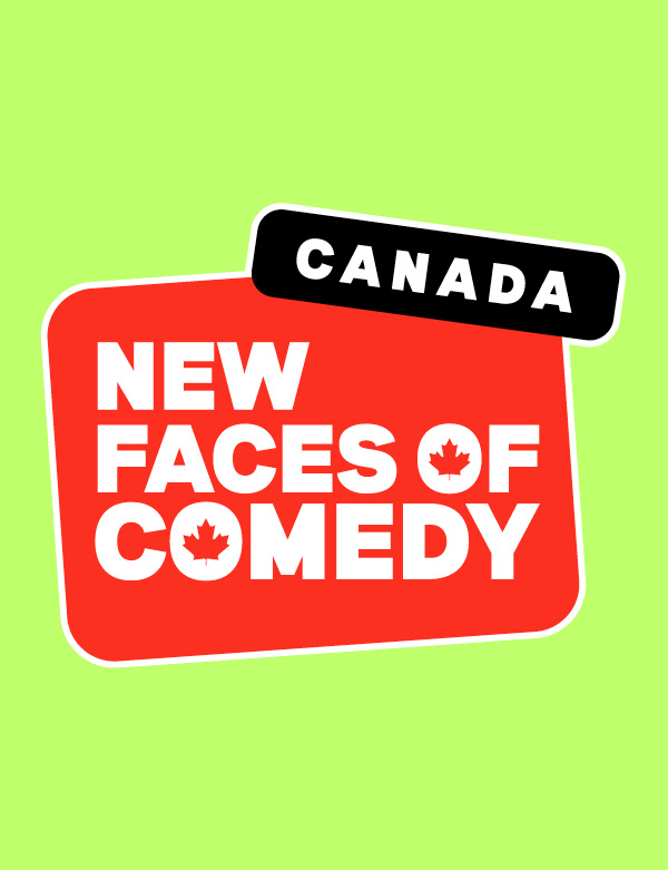 NEW FACES OF COMEDY CANADA