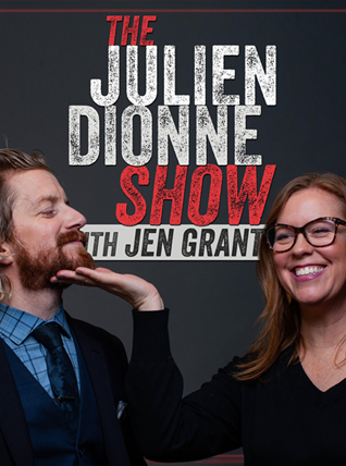 The Julien Dionne Show With Jen Grant
