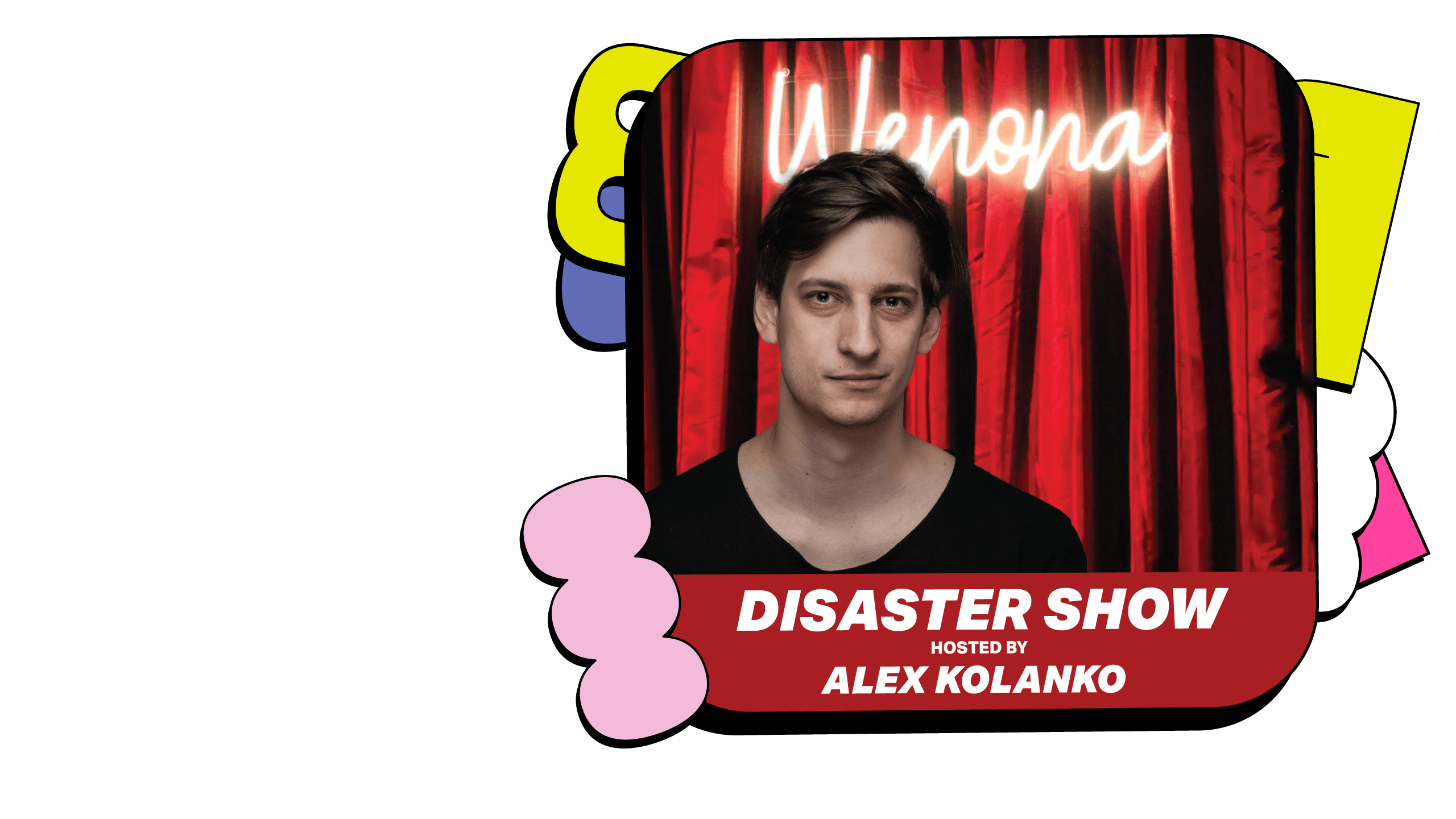 Promotional image for The Disaster ft. Alex Kolanko