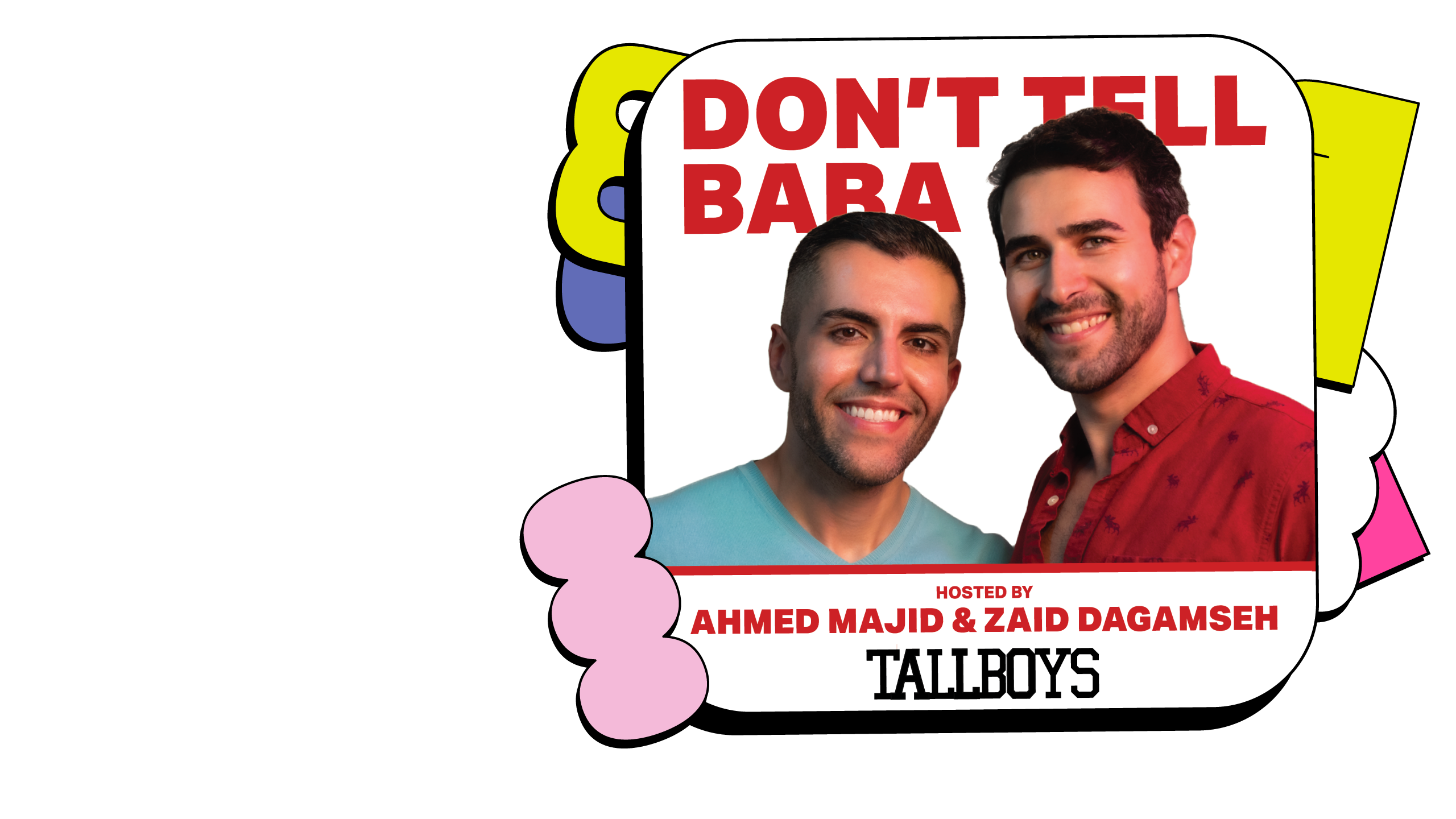 Promotional image for Don't Tell Baba ft. Zaid Dagamseh & Ahmed Al Majid