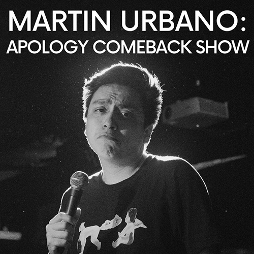 Promotional image for Martin Urbano: Apology Comeback Show