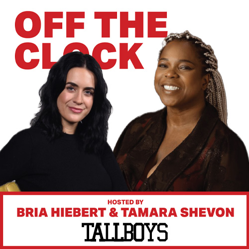 Promotional image for Off The Clock with Tamara Shevon & Bria Hiebert