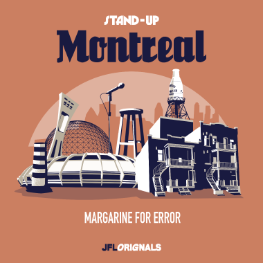 JFL Originals Montreal - Margarine For Error