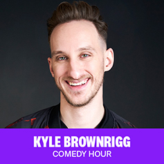 Comedy Hour - Kyle Brownrigg