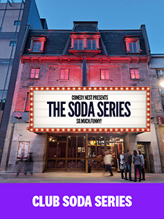 Comedy Nest presents THE SODA SERIES | So! Much! FUNNY!