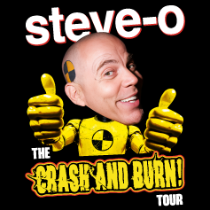 STEVE-O The Crash and Burn! Tour